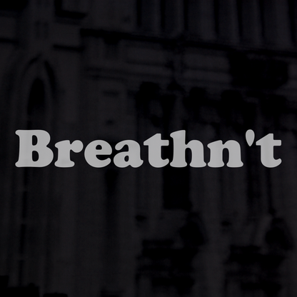 Breathn't Sticker