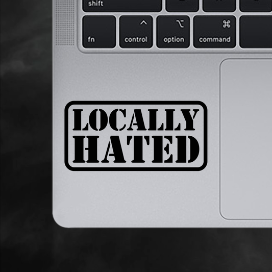 Locally Hated Sticker