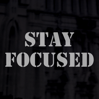 Stay Focused