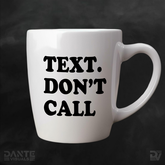 Text Don't Call Sticker