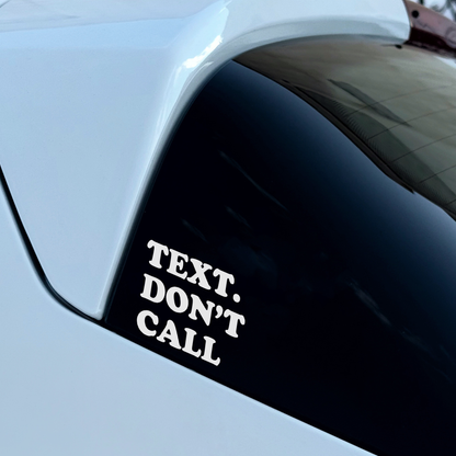 Text Don't Call Sticker